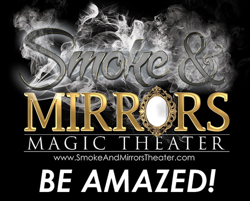 Smoke & Mirrors Magic Theater